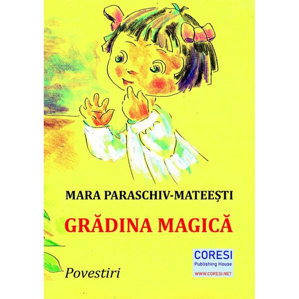 Mara Paraschiv - Grădina magică. Povestiri - [978-606-996-711-9]