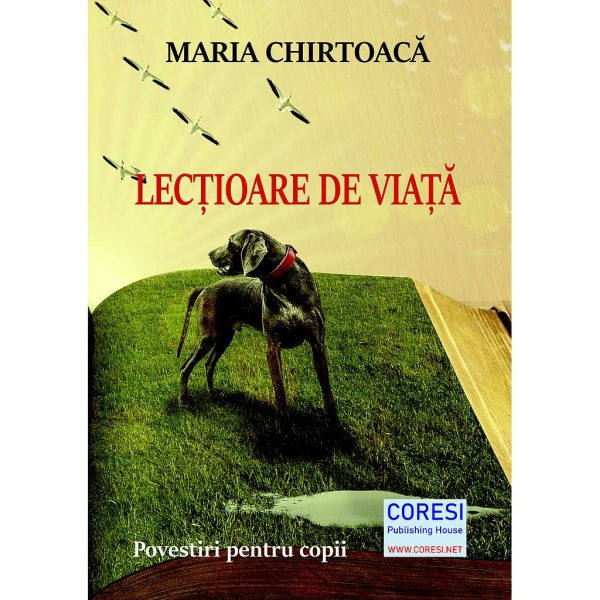 Maria Chirtoacă - Lecțioare de viață. Proză scurtă - [978-606-996-700-3]