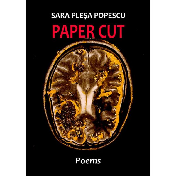 Sara Pleșa Popescu - Paper Cut. Poems - [978-606-049-439-3]
