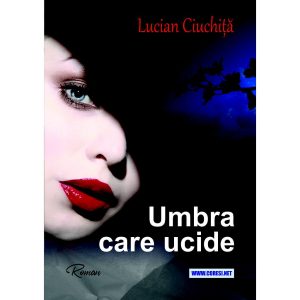 Umbra care ucide. Roman