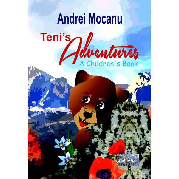 Andrei Mocanu - Teni's Adventures. A Children's Book - [978-606-049-444-7]