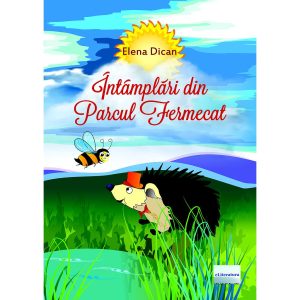 Întâmplări din parcul fermecat. Mici şi amuzante povestiri în versuri. Cu ilustraţii color şi desene pentru colorat