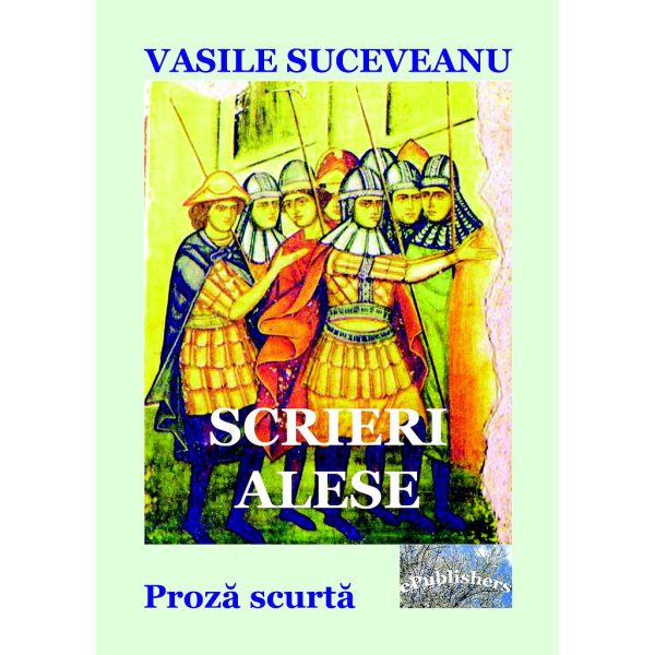 Vasile Suceveanu - Scrieri alese. Proză scurtă - [978-606-049-429-4]