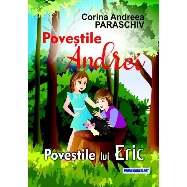Corina Andreea Paraschiv - Poveștile Andrei. Poveștile lui Eric. Carte pentru copii - [978-606-996-812-3]